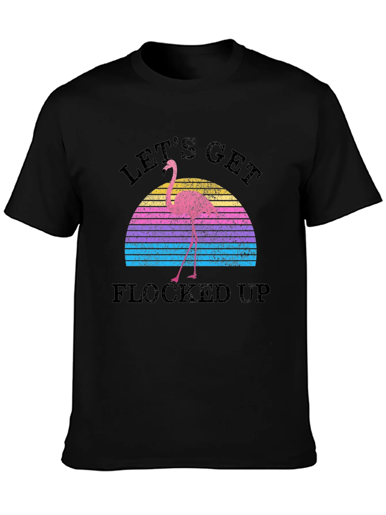 Lets Get Flocked Up Retro Flamingo T-Shirt