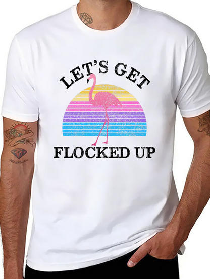 Lets Get Flocked Up Retro Flamingo T-Shirt