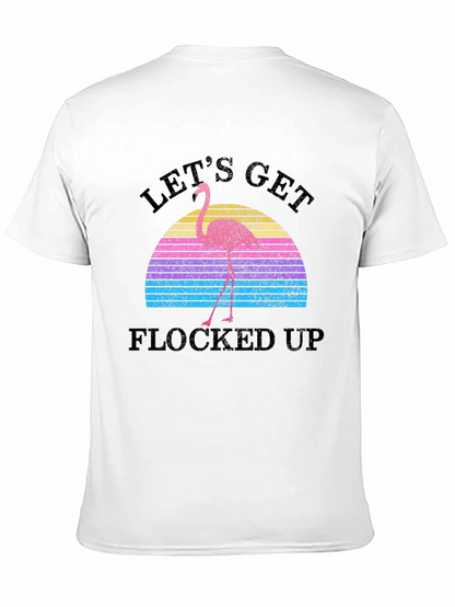Lets Get Flocked Up Retro Flamingo T-Shirt