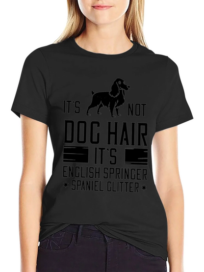 English Springer Spaniel Dog Hair T-Shirt