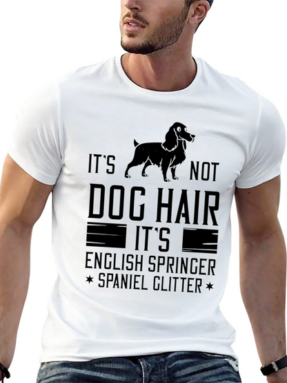English Springer Spaniel Dog Hair T-Shirt