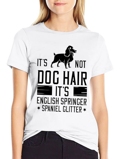 English Springer Spaniel Dog Hair T-Shirt