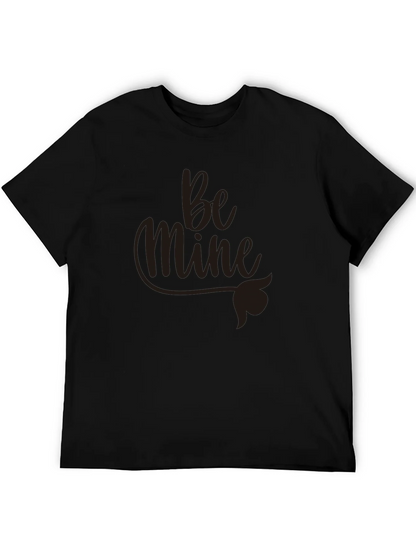 Be Mine Graphic Tee - Valentines Day Gift