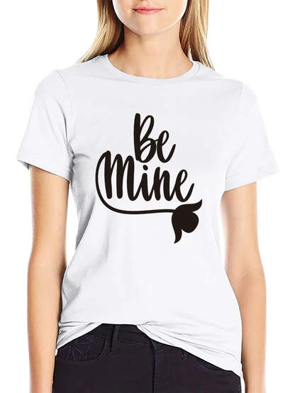 Be Mine Graphic Tee - Valentines Day Gift