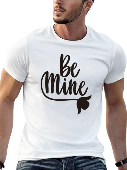 Be Mine Graphic Tee - Valentines Day Gift