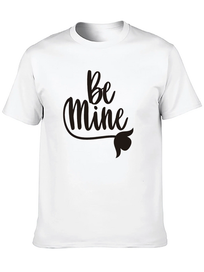 Be Mine Graphic Tee - Valentines Day Gift