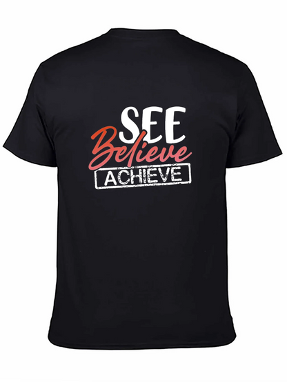 See Believe Achieve Graphic Tee - Motivational T-Shirt