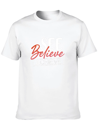 See Believe Achieve Graphic Tee - Motivational T-Shirt