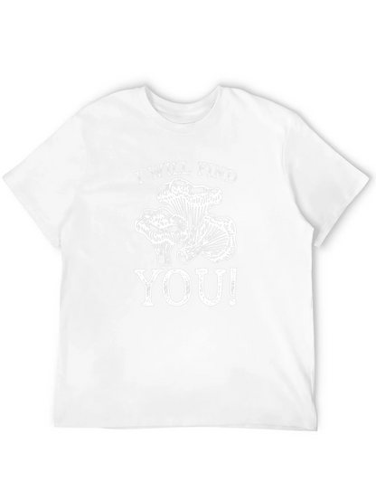 I Will Find You Mushroom T-Shirt