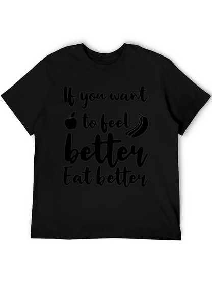 Eat Better Feel Better T-Shirt