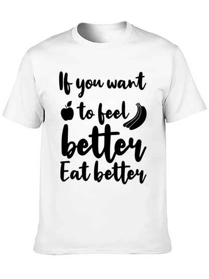 Eat Better Feel Better T-Shirt