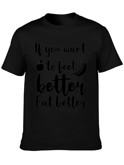 Eat Better Feel Better T-Shirt
