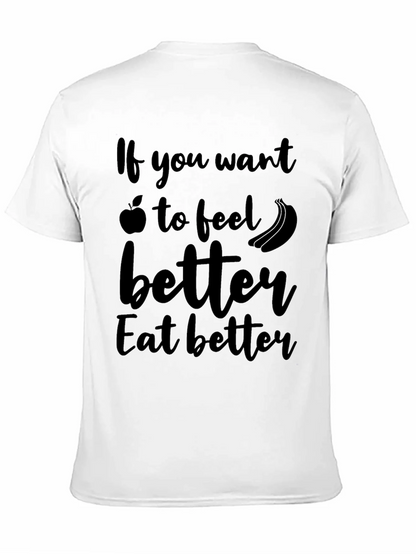 Eat Better Feel Better T-Shirt