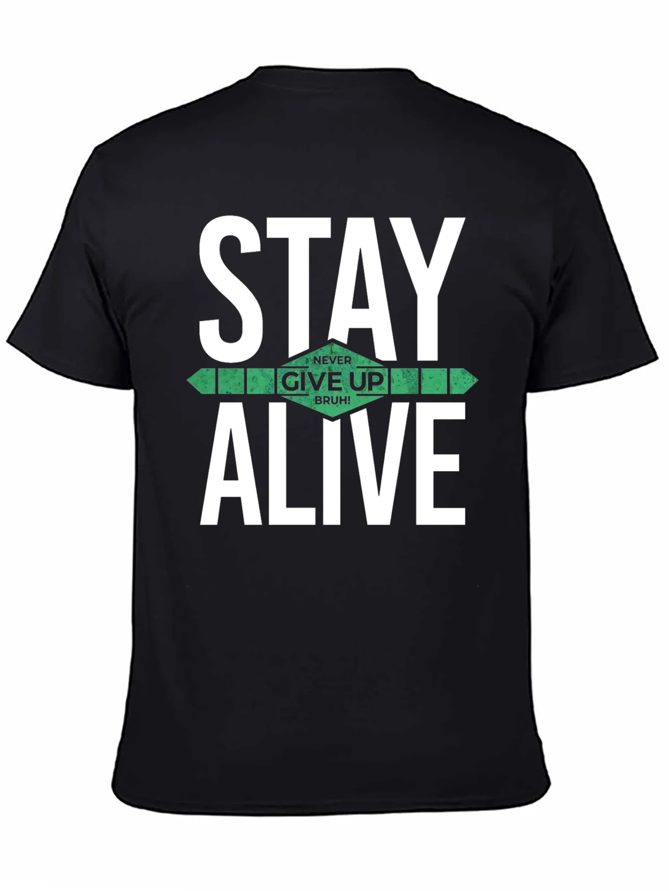 Stay Alive Graphic T-Shirt