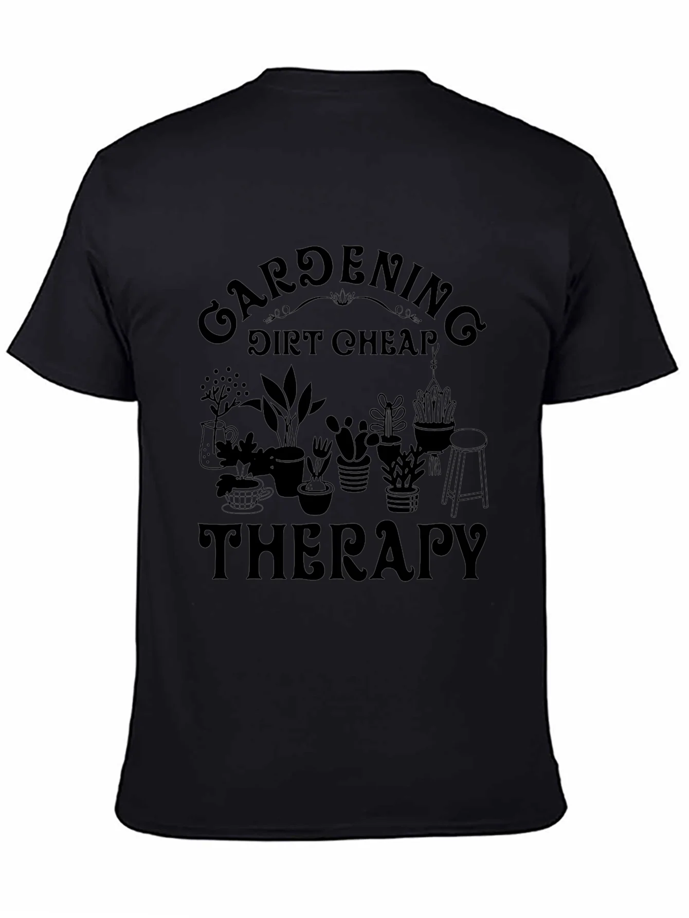 Gardening Therapy T-Shirt - Dirt Cheap