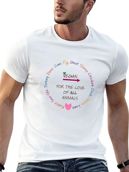 Vegan For The Love Of All Animals T-Shirt
