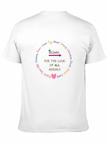 Vegan For The Love Of All Animals T-Shirt