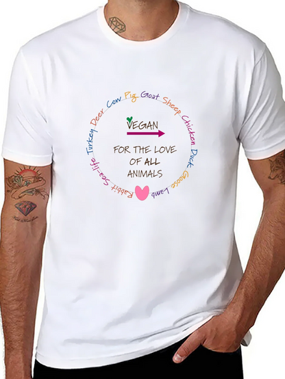 Vegan For The Love Of All Animals T-Shirt