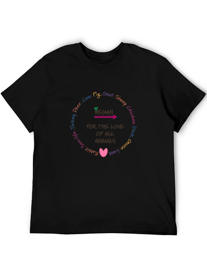 Vegan For The Love Of All Animals T-Shirt