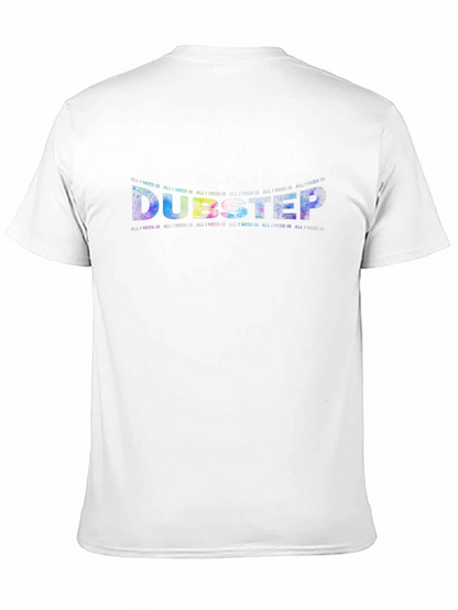 Dubstep All I Need Is Crewneck T-Shirt