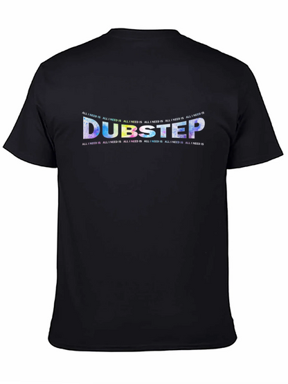 Dubstep All I Need Is Crewneck T-Shirt