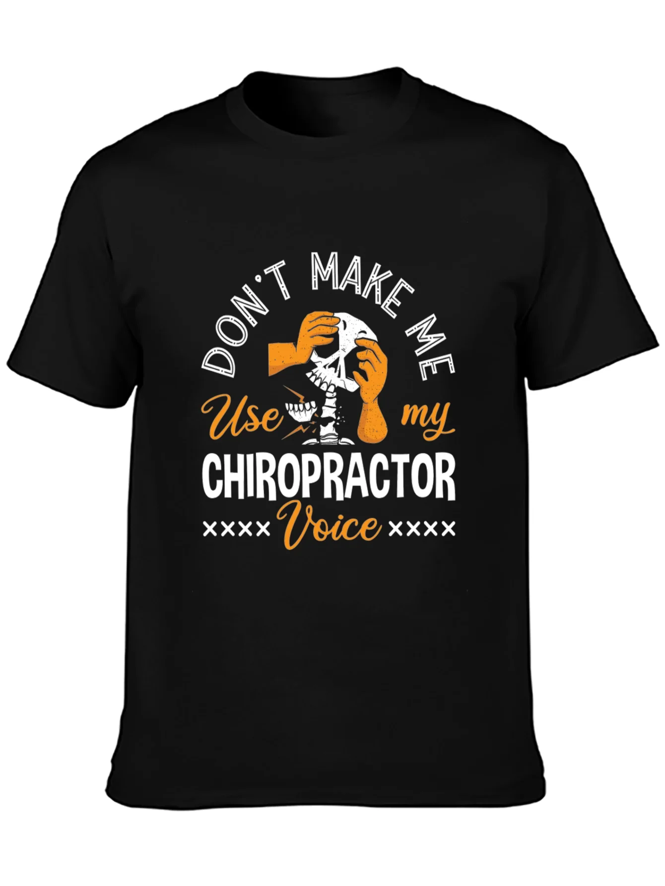 Chiropractor Voice T-Shirt - Funny Skeleton Graphic Tee