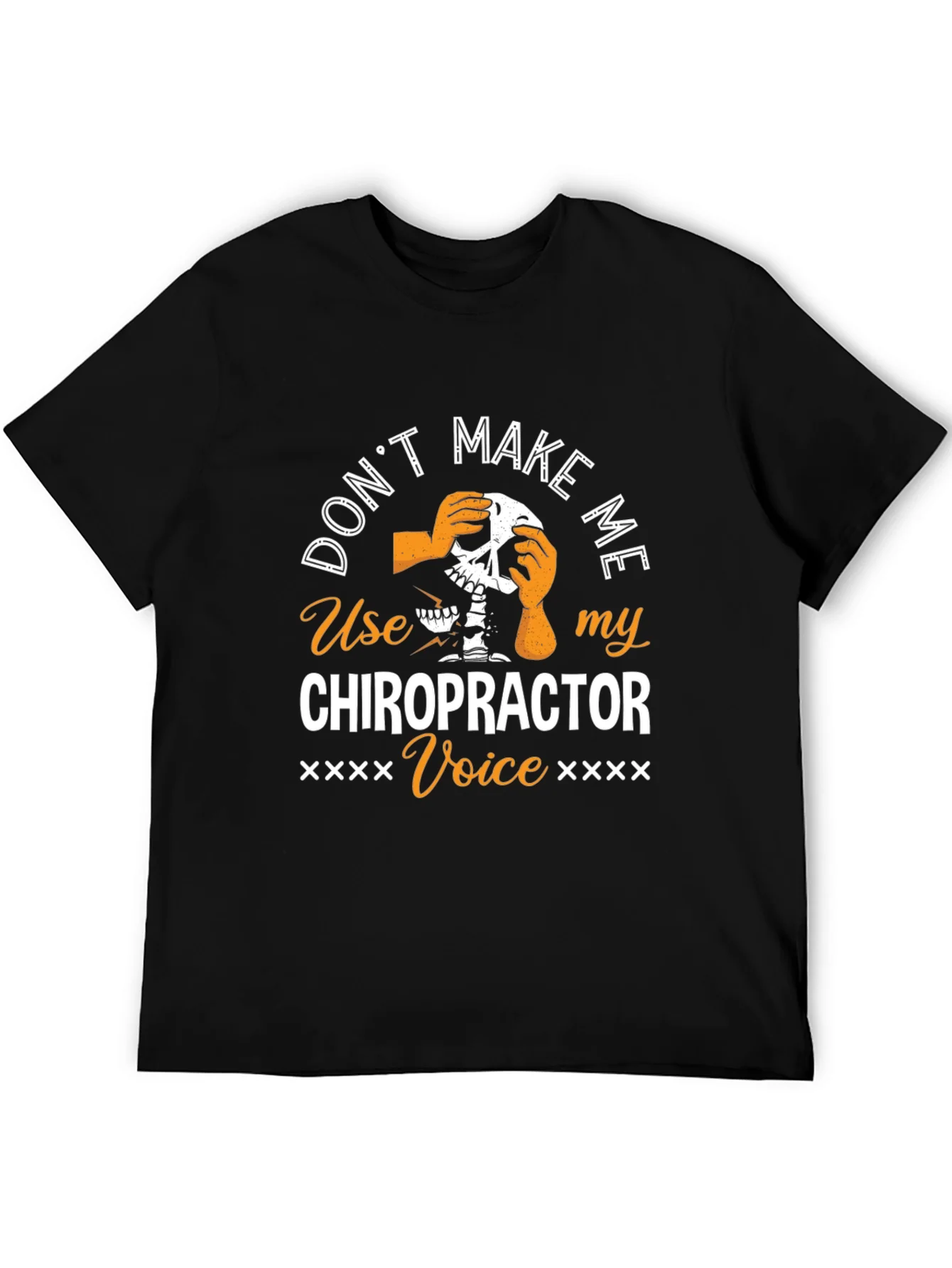 Chiropractor Voice T-Shirt - Funny Skeleton Graphic Tee