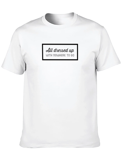 All Dressed Up T-Shirt - Stylish Comfort