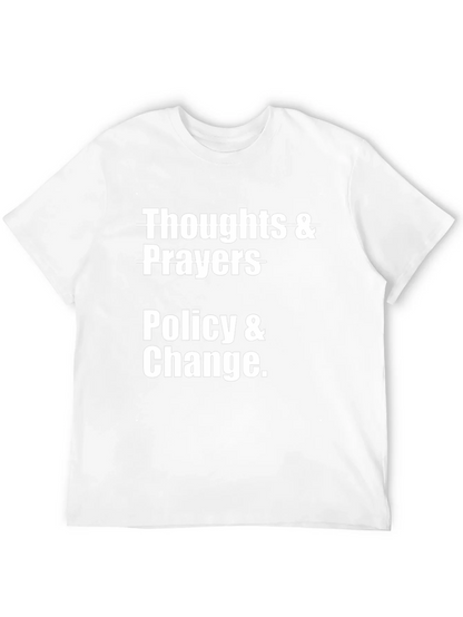 Thoughts & Prayers Policy & Change Graphic T-Shirt