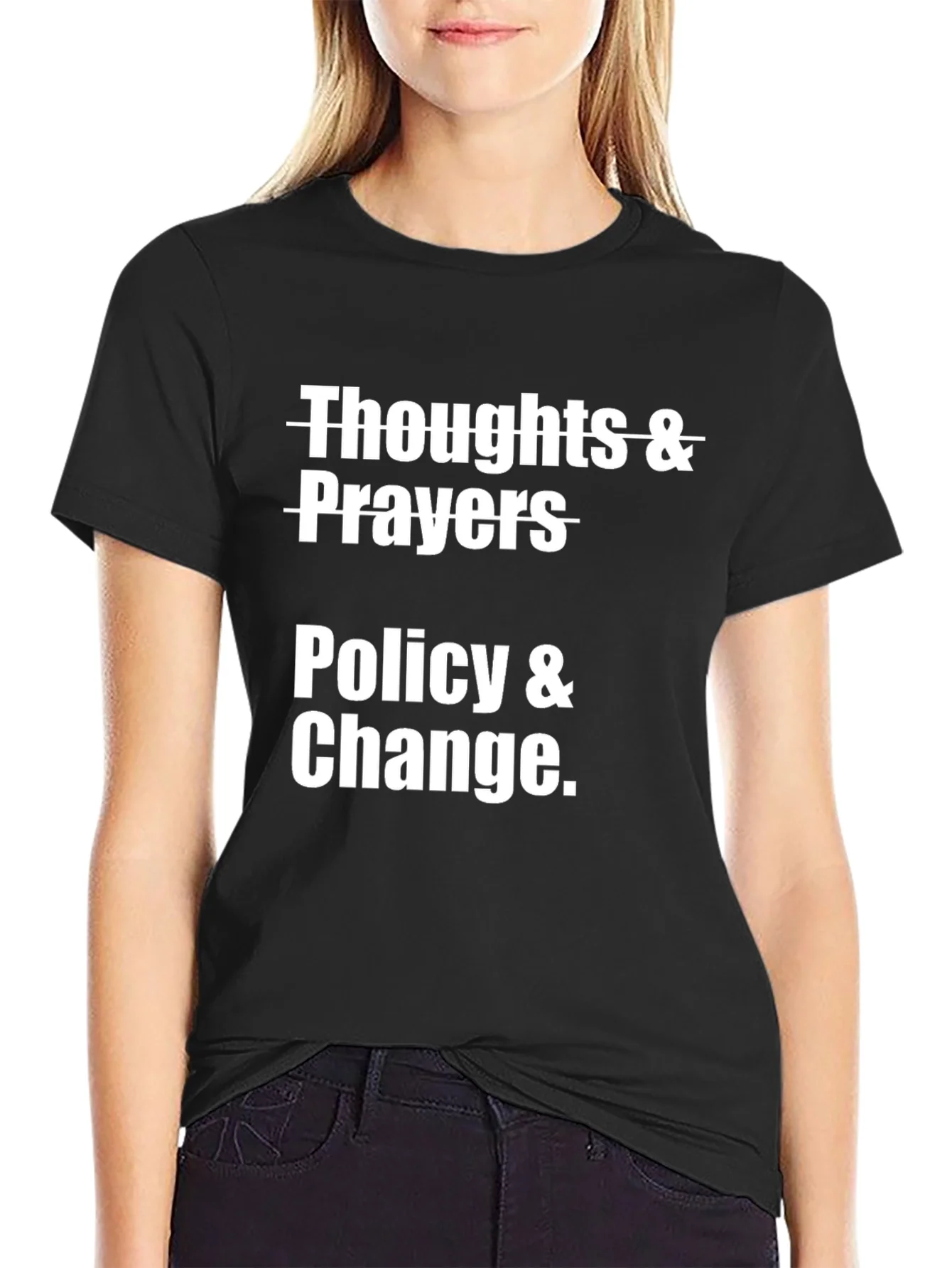 Thoughts & Prayers Policy & Change Graphic T-Shirt