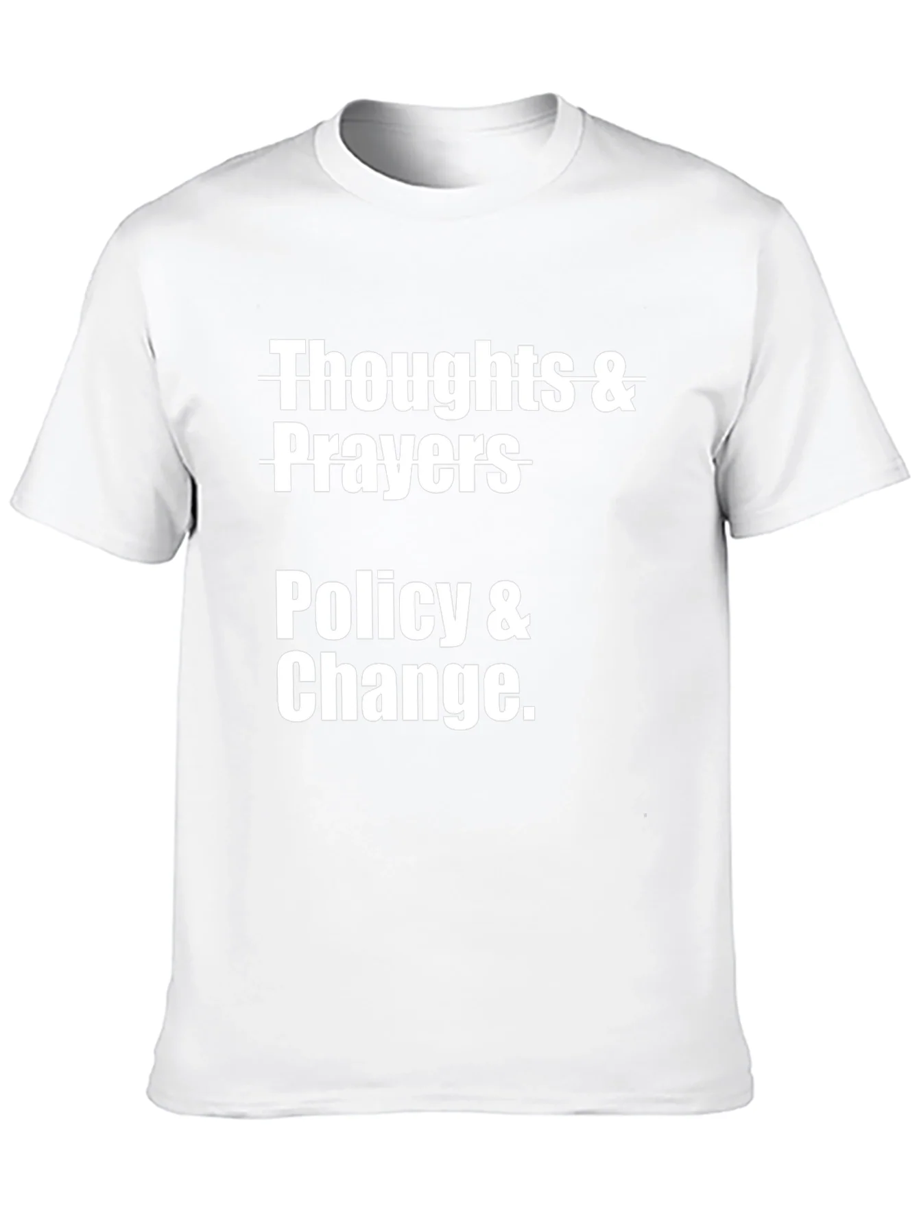 Thoughts & Prayers Policy & Change Graphic T-Shirt