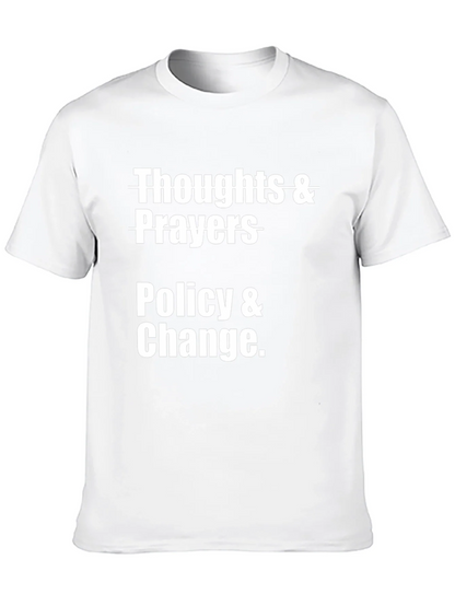 Thoughts & Prayers Policy & Change Graphic T-Shirt