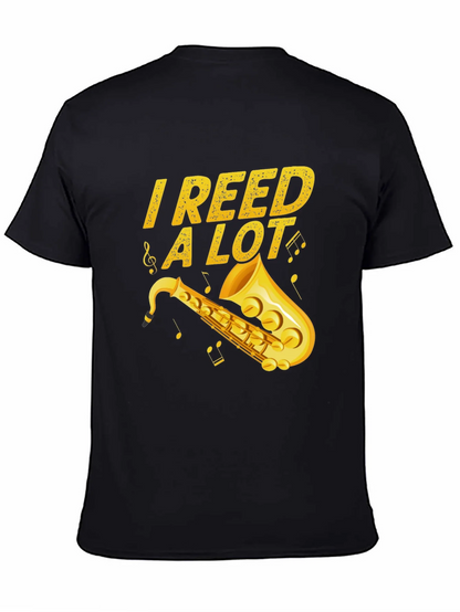 I Reed a Lot Saxophone Musician Black T-Shirt