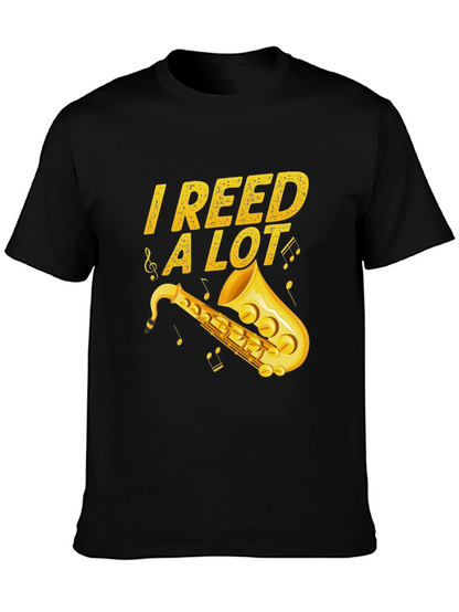 I Reed a Lot Saxophone Musician Black T-Shirt