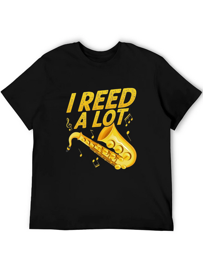 I Reed a Lot Saxophone Musician Black T-Shirt