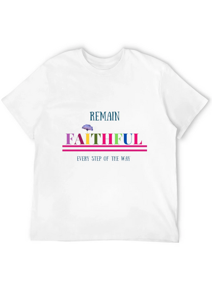 Remain Faithful Graphic Tee - Christian Apparel