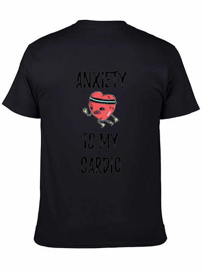 Anxiety is My Cardio Graphic Tee