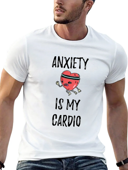 Anxiety is My Cardio Graphic Tee