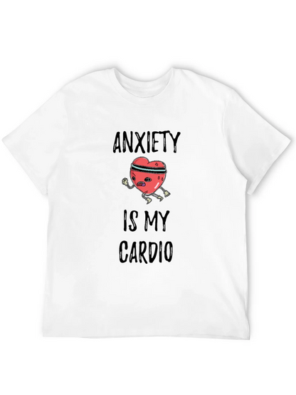 Anxiety is My Cardio Graphic Tee