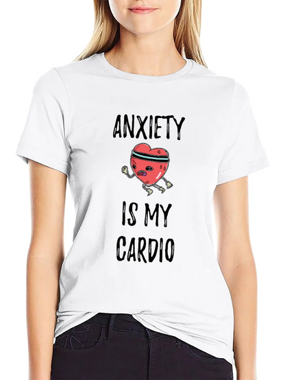 Anxiety is My Cardio Graphic Tee