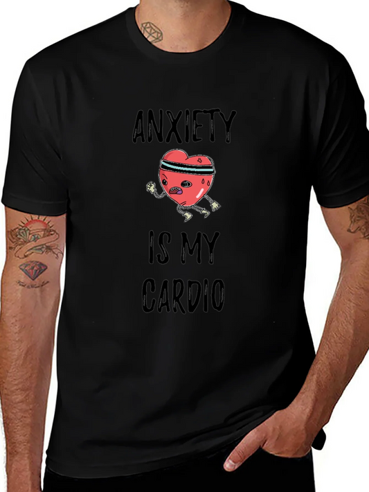 Anxiety is My Cardio Graphic Tee