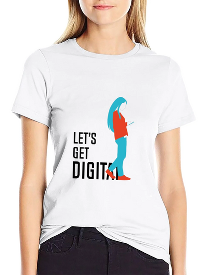 Lets Get Digital T-Shirt